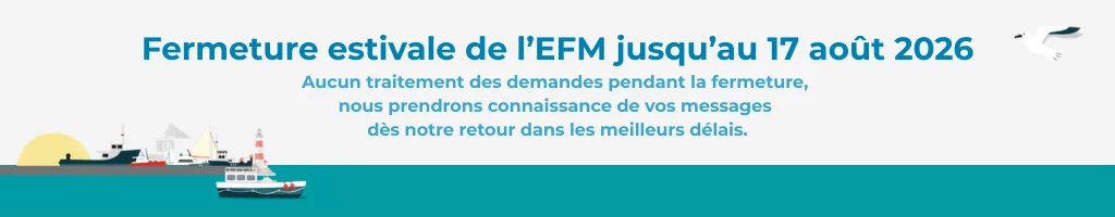FERMETURE ESTIVALE EFM ETE 2026 réouverture le 17 aout